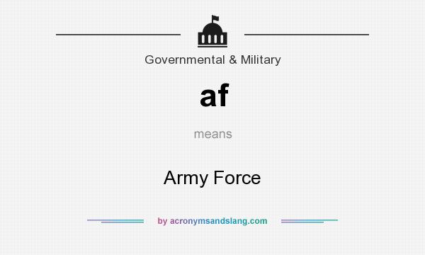 What does af mean? It stands for Army Force
