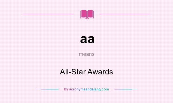 What does aa mean? It stands for All-Star Awards