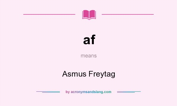 What does af mean? It stands for Asmus Freytag