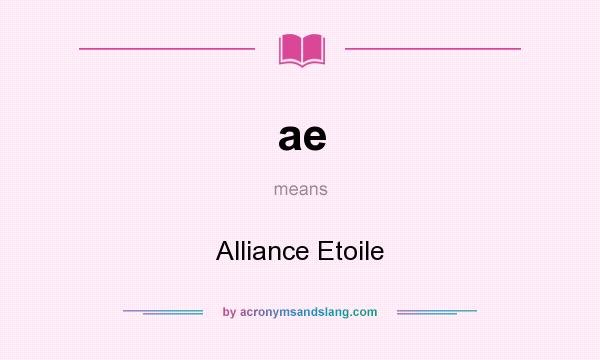 What does ae mean? It stands for Alliance Etoile