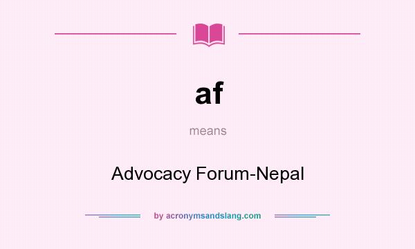 What does af mean? It stands for Advocacy Forum-Nepal