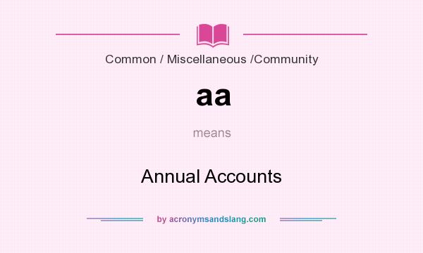 What does aa mean? It stands for Annual Accounts