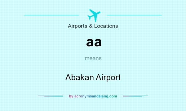 What does aa mean? It stands for Abakan Airport