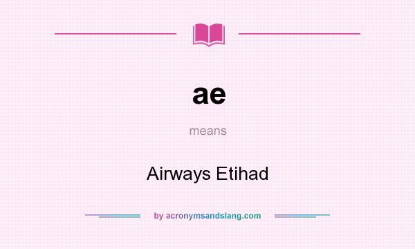 What does ae mean? It stands for Airways Etihad