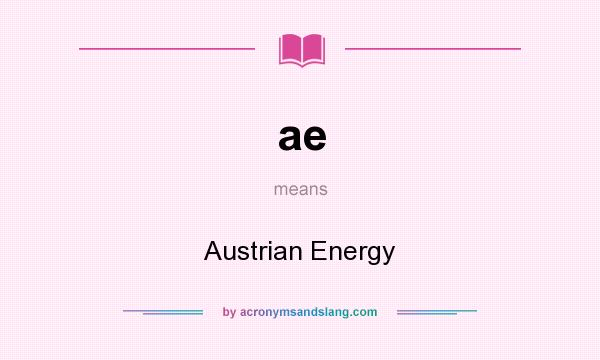 What does ae mean? It stands for Austrian Energy