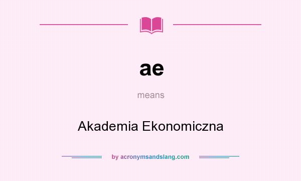 What does ae mean? It stands for Akademia Ekonomiczna