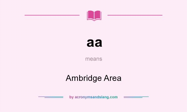 What does aa mean? It stands for Ambridge Area