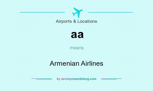 What does aa mean? It stands for Armenian Airlines
