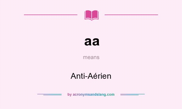 What does aa mean? It stands for Anti-Aérien