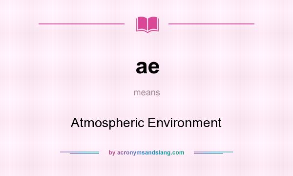 What does ae mean? It stands for Atmospheric Environment