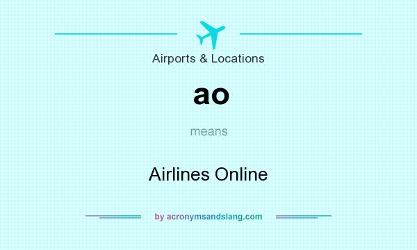 What does ao mean? It stands for Airlines Online