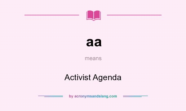 What does aa mean? It stands for Activist Agenda
