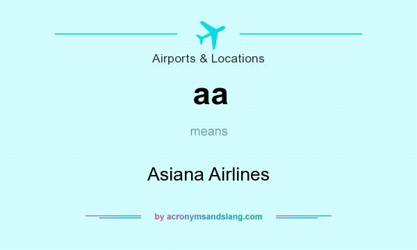 What does aa mean? It stands for Asiana Airlines