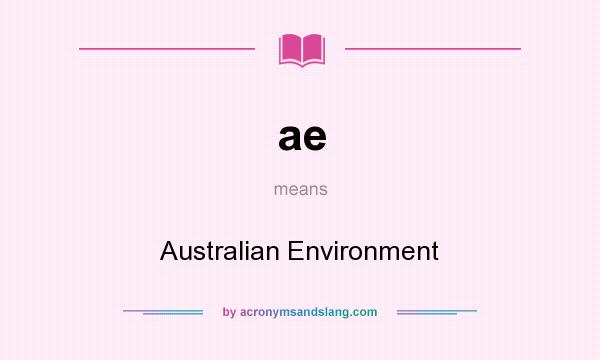 What does ae mean? It stands for Australian Environment