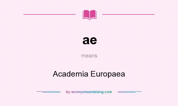 What does ae mean? It stands for Academia Europaea