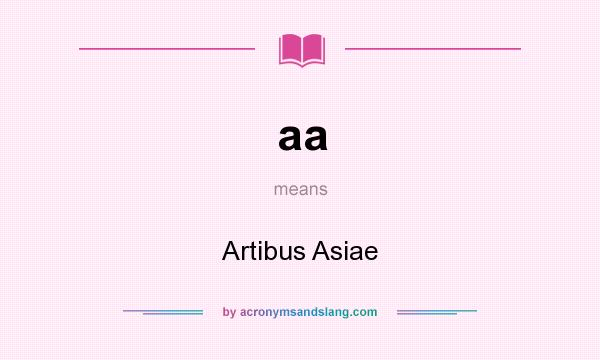 What does aa mean? It stands for Artibus Asiae