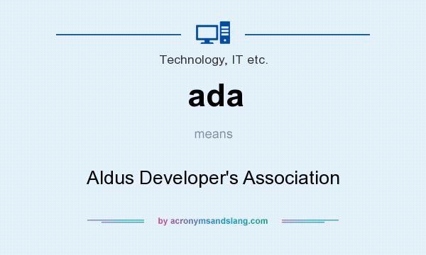 What does ada mean? It stands for Aldus Developer`s Association