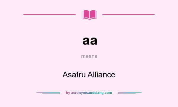 What does aa mean? It stands for Asatru Alliance
