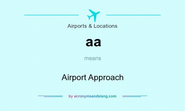 What does aa mean? It stands for Airport Approach