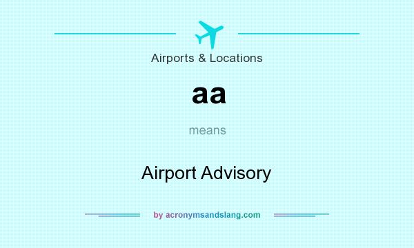 What does aa mean? It stands for Airport Advisory