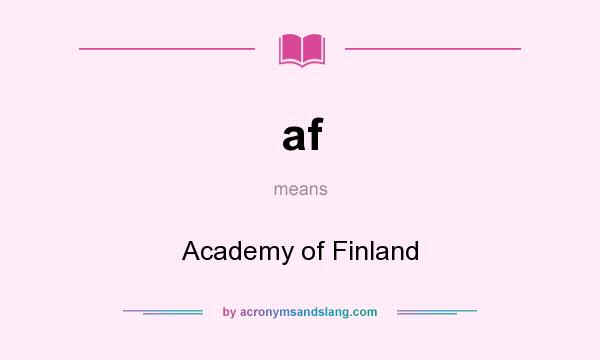 What does af mean? It stands for Academy of Finland