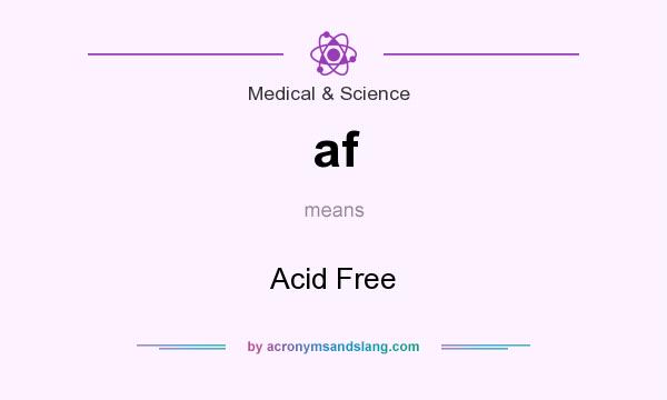 What does af mean? It stands for Acid Free