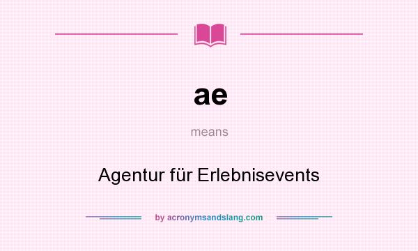 What does ae mean? It stands for Agentur für Erlebnisevents