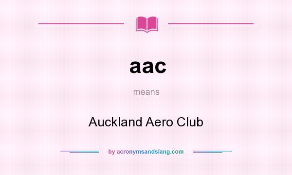 What does aac mean? It stands for Auckland Aero Club