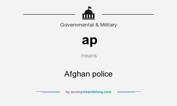 What does ap mean? It stands for Afghan police
