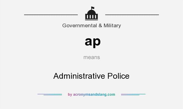 What does ap mean? It stands for Administrative Police
