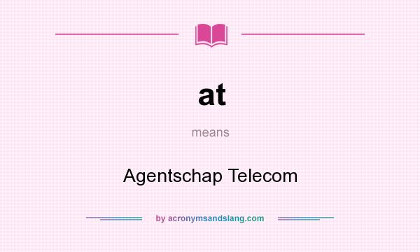 What does at mean? It stands for Agentschap Telecom