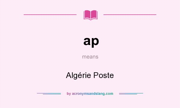 What does ap mean? It stands for Algérie Poste