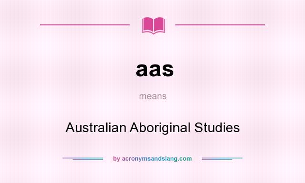What does aas mean? It stands for Australian Aboriginal Studies