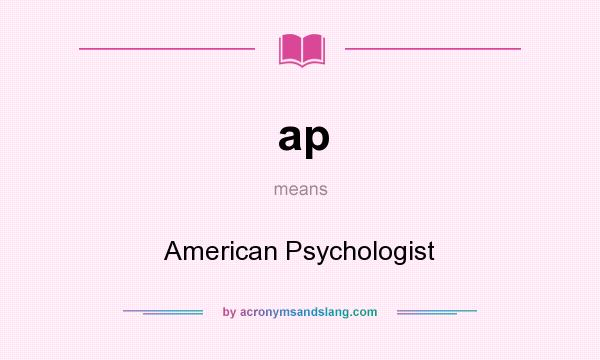 What does ap mean? It stands for American Psychologist