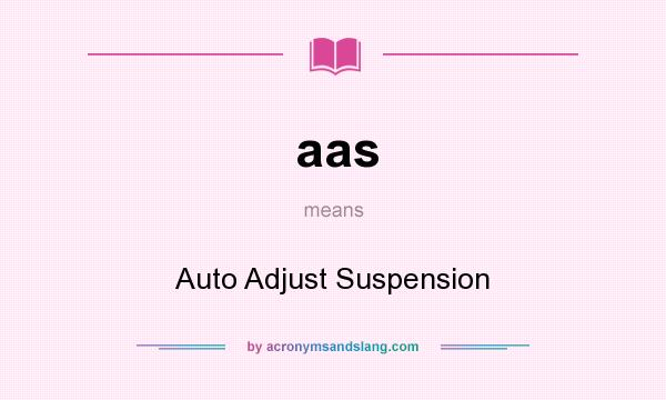 What does aas mean? It stands for Auto Adjust Suspension