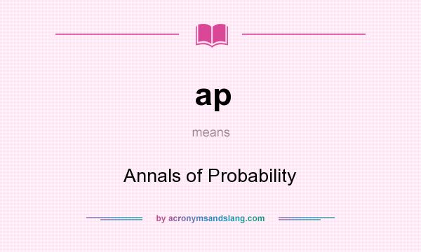 What does ap mean? It stands for Annals of Probability