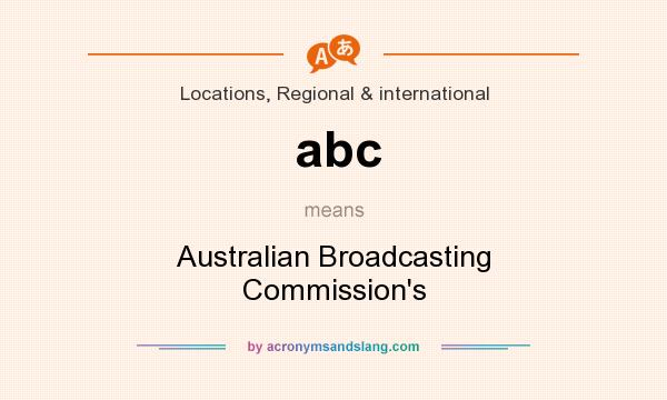 What does abc mean? It stands for Australian Broadcasting Commission`s