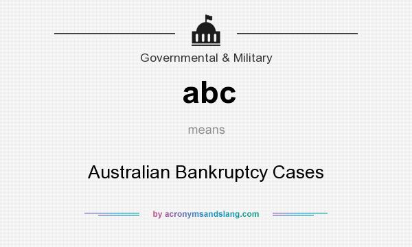 What does abc mean? It stands for Australian Bankruptcy Cases