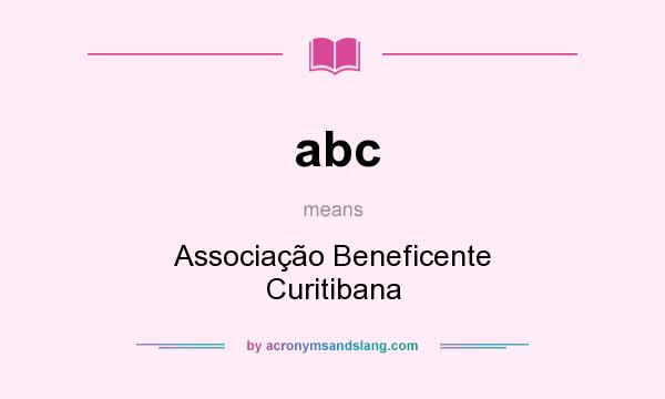 What does abc mean? It stands for Associação Beneficente Curitibana