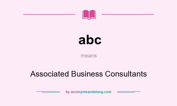 What does abc mean? It stands for Associated Business Consultants