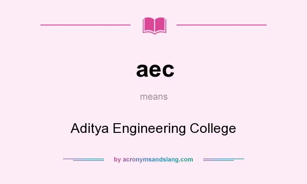 What does aec mean? It stands for Aditya Engineering College