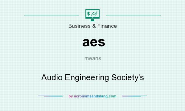 What does aes mean? It stands for Audio Engineering Society`s