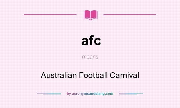 What does afc mean? It stands for Australian Football Carnival
