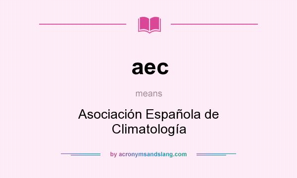 What does aec mean? It stands for Asociación Española de Climatología