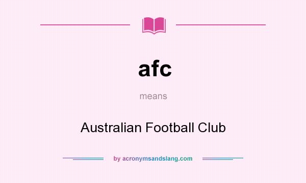 What does afc mean? It stands for Australian Football Club