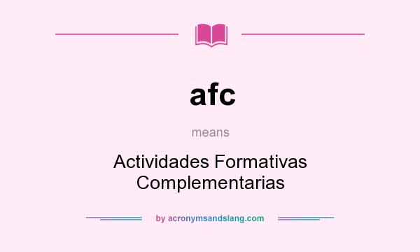 What does afc mean? It stands for Actividades Formativas Complementarias