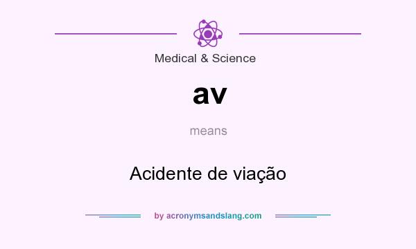 What does av mean? It stands for Acidente de viação