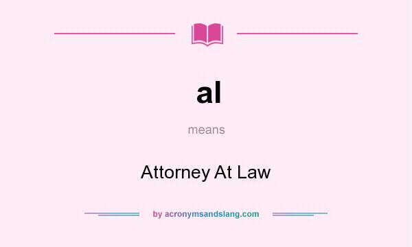 What does al mean? It stands for Attorney At Law