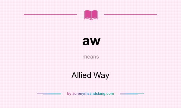 What does aw mean? It stands for Allied Way
