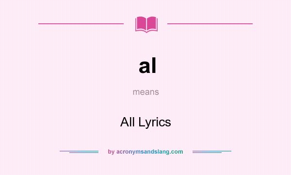 What does al mean? It stands for All Lyrics